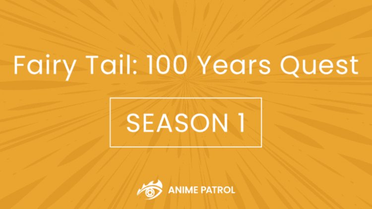 Fairy Tail: 100 Years Quest Çıkış Tarihi, Fragman, Hikaye ve Haberler